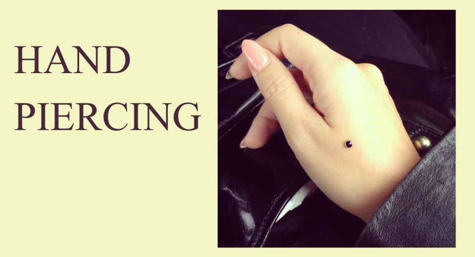 Hand Piercing