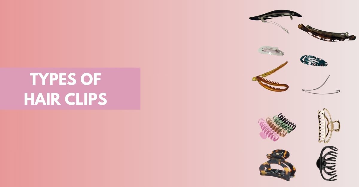 Types of Hair Clips